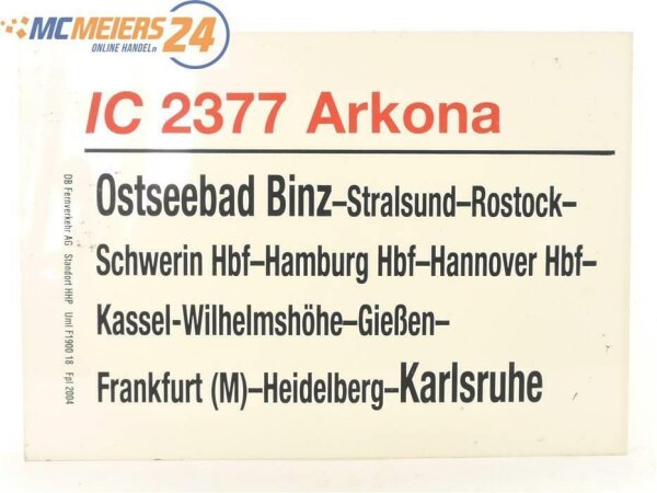 E244 Zuglaufschild Waggonschild IC 2377 Ostseebad Binz - Kassel - Karlsruhe