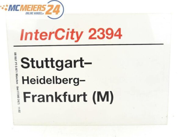 E244 Zuglaufschild Waggonschild InterCity 2394 Stuttgart - Frankfurt (M)