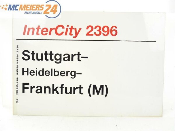 E244 Zuglaufschild Waggonschild InterCity 2396 Stuttgart - Frankfurt (M)