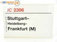 E244 Zuglaufschild Waggonschild IC 2396 Stuttgart -...