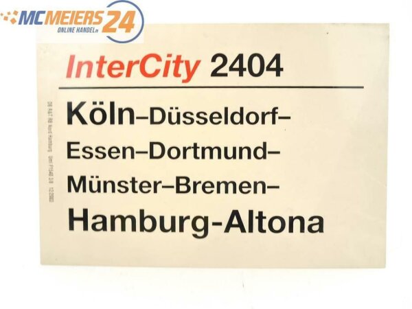 E244 Zuglaufschild Waggonschild InterCity 2404 Köln - Münster - Hamburg-Altona