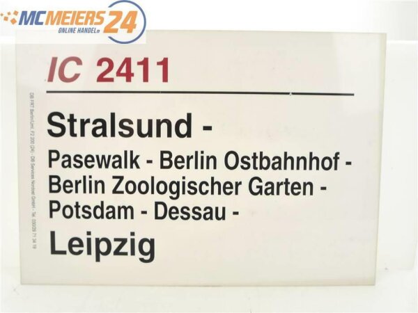 E244 Zuglaufschild Waggonschild IC 2411 Stralsund - Pasewalk - Berlin - Leipzig