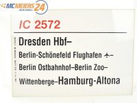 E244 Zuglaufschild Waggonschild IC 2572 Dresden Hbf -...