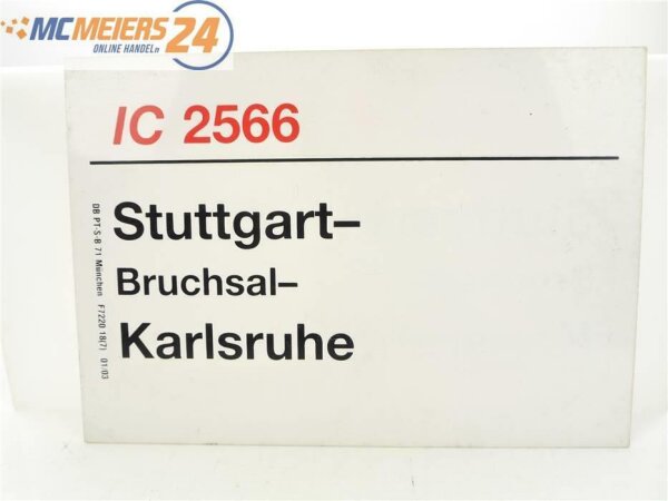 E244 Zuglaufschild Waggonschild IC 2566 Stuttgart - Bruchsal - Karlsruhe