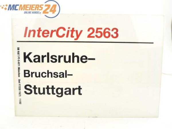 E244 Zuglaufschild Waggonschild InterCity 2563 Karlsruhe - Bruchsal - Stuttgart