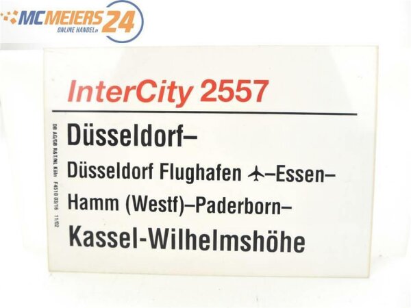 E244 Zuglaufschild Waggonschild InterCity 2557 Düsseldorf - Kassel-Wilhelmshöhe