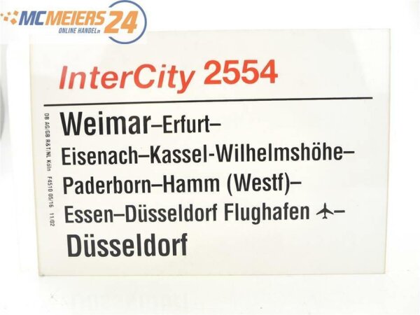 E244 Zuglaufschild Waggonschild InterCity 2554 Weimar - Hamm - Düsseldorf