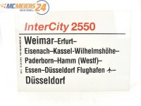 E244 Zuglaufschild Waggonschild InterCity 2550 Weimar - Hamm - Düsseldorf
