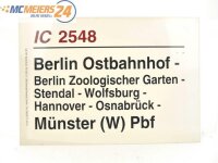E244 Zuglaufschild Waggonschild IC 2548 Berlin Ostbahnhof...