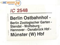 E244a Zuglaufschild Waggonschild IC 2548 Berlin...