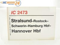 E244 Zuglaufschild Waggonschild IC 2473 Stralsund -...