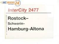 E244 Zuglaufschild Waggonschild InterCity 2477 Rostock - Hamburg-Altona
