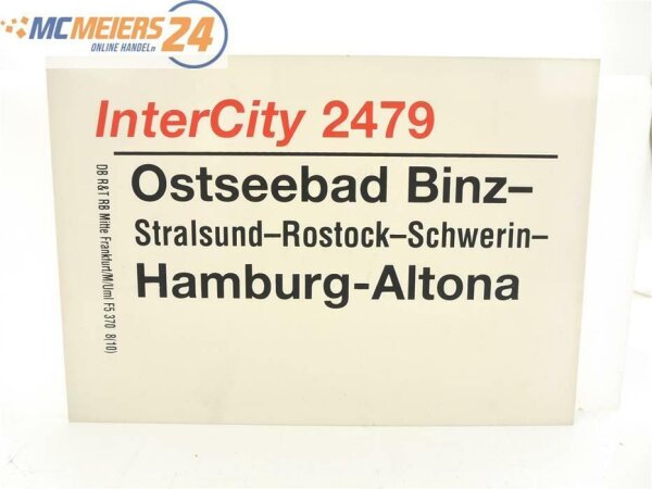 E244 Zuglaufschild Waggonschild InterCity 2479 Ostseebad Binz - Hamburg-Altona