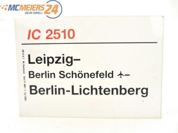 E244 Zuglaufschild Waggonschild IC 2510 Leipzig - Berlin-Lichtenberg