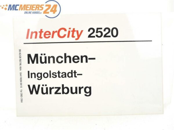 E244 Zuglaufschild Waggonschild InterCity 2520 München - Ingolstadt - Würzburg