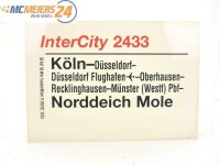 E244 Zuglaufschild Waggonschild InterCity 2433 Köln - Münster - Norddeich Mole