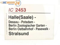 E244 Zuglaufschild Waggonschild IC 2453 Halle (Saale) -...
