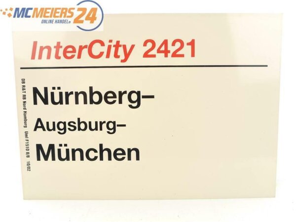 E244 Zuglaufschild Waggonschild InterCity 2421 Nürnberg - Augsburg - München