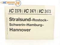E244 Zuglaufschild Waggonschild IC 2379 / 2471 / 2473...