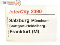 E244 Zuglaufschild Waggonschild InterCity 2390 Salzburg -...