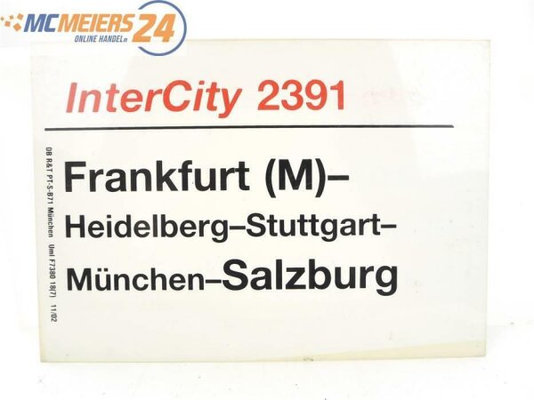 E244 Zuglaufschild Waggonschild InterCity 2391 Frankfurt (M) - Salzburg