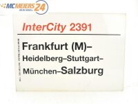 E244 Zuglaufschild Waggonschild InterCity 2391 Frankfurt...