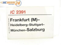 E244 Zuglaufschild Waggonschild IC 2391 Frankfurt (M) -...