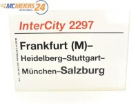 E244 Zuglaufschild Waggonschild InterCity 2297 Frankfurt...