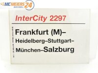 E244 Zuglaufschild Waggonschild InterCity 2297 Frankfurt...