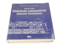 Alba Buch - Eisenbahn Fahrzeug Archiv Elektr. Lokomotiven...