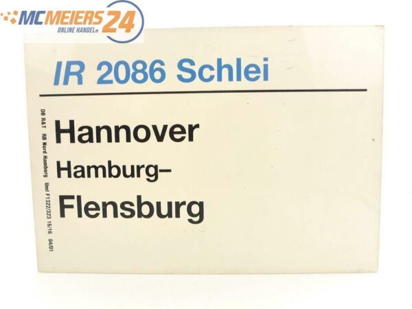 E244 Zuglaufschild Waggonschild IR 2086 "Schlei" Hannover - Hamburg - Flensburg