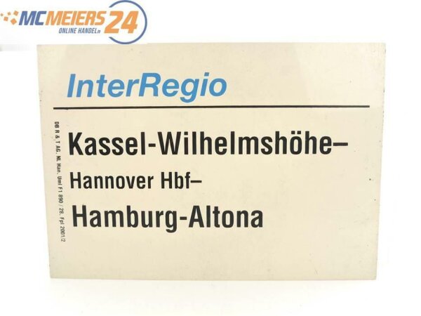 E244 Zuglaufschild Waggonschild InterRegio Kassel-Wilhelmshöhe - Hamburg-Altona