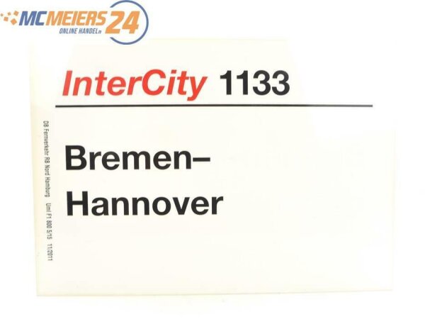E244 Zuglaufschild Waggonschild InterCity 1133 Bremen - Hannover