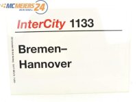 E244 Zuglaufschild Waggonschild InterCity 1133 Bremen -...