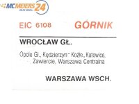 Zuglaufschild Waggonschild EIC 6108 6109 "Górnik" Wroclaw - Warszawa Wsch.