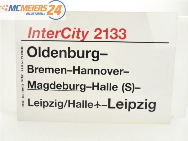E244 Zuglaufschild Waggonschild InterCity 2133 Oldenburg - Magdeburg - Leipzig