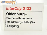 E244a Zuglaufschild Waggonschild InterCity 2133 Oldenburg...