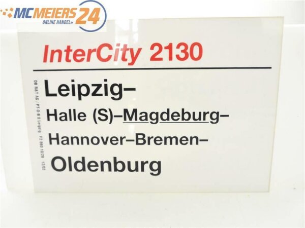 E244a Zuglaufschild Waggonschild InterCity 2130 Leipzig - Magdeburg - Oldenburg