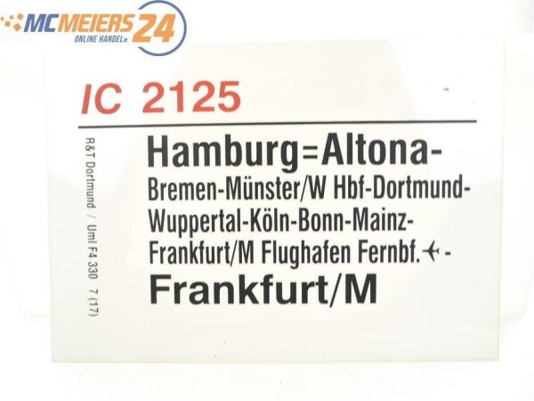 E244 Zuglaufschild Waggonschild IC 2125 Hamburg-Altona - Köln - Frankfurt/M