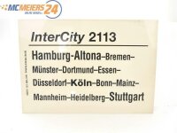 E244 Zuglaufschild Waggonschild InterCity 2113 Hamburg - Köln - Stuttgart