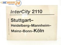 E244 Zuglaufschild Waggonschild InterCity 2110 Stuttgart...