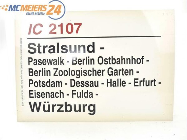 E244 Zuglaufschild Waggonschild IC 2107 Stralsund - Berlin - Erfurt - Würzburg