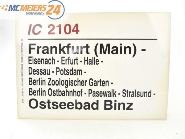 E244 Zuglaufschild Waggonschild IC 2104 Frankfurt (Main) - Ostseebad Binz