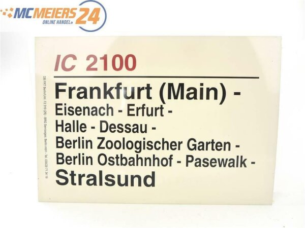 E244 Zuglaufschild Waggonschild IC 2100 Frankfurt (Main) - Berlin - Stralsund