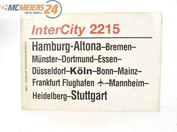 E244 Zuglaufschild Waggonschild InterCity 2215 Hamburg-Altona - Köln - Stuttgart