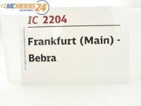 E244 Zuglaufschild Waggonschild IC 2204 Frankfurt (Main)...