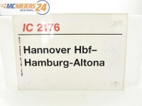 E244 Zuglaufschild Waggonschild IC 2176 Hannover Hbf - Hamburg-Altona