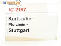 E244 Zuglaufschild Waggonschild IC 2167 Karlsruhe -...