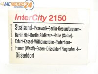 E244 Zuglaufschild Waggonschild InterCity 2150 Stralsund...