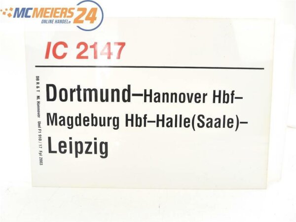 E244 Zuglaufschild Waggonschild IC 2147 Dortmund - Magdeburg - Halle - Leipzig